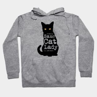 Totally Sane Cat Lady in Black Cat Silhouette Hoodie